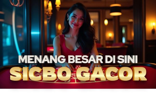 Trik Jitu Menang di Sicbo Live Casino